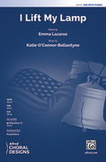Cover icon of I Lift My Lamp sheet music for choir (SAB: soprano, alto, bass) by Katie O'Connor-Ballantyne and Emma Lazarus, intermediate skill level