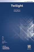 Cover icon of Twilight sheet music for choir (SAB: soprano, alto, bass) by Andy Beck, intermediate skill level
