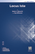 Cover icon of Locus Iste sheet music for choir (SSAB, a cappella) by Sally K. Albrecht and Jay Althouse, intermediate skill level