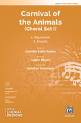 Cover icon of Carnival of the Animals: Choral Set I sheet music for choir (2-Part) by Camille Saint-Saens, Julie I. Myers, Camille Saint-Saens and Heather Sorenson, intermediate skill level