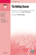 Cover icon of The Holiday Season sheet music for choir (SATB: soprano, alto, tenor, bass) by Kay Thompson and Mark Hayes, intermediate skill level