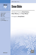 Cover icon of Snow Globe sheet music for choir (SAB: soprano, alto, bass) by Chad Cates and Tony Wood, intermediate skill level