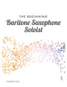 Cover icon of The Beginning Baritone Saxophone Soloist sheet music for chamber ensemble by Anonymous, easy/intermediate skill level