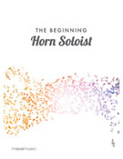 Cover icon of The Beginning Horn Soloist sheet music for chamber ensemble by Anonymous, easy/intermediate skill level