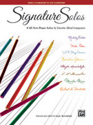 Cover icon of Signature Solos, Book 2: 8 All-New Piano Solos by Favorite Alfred Composers sheet music for piano solo by Anonymous and Gayle Kowalchyk, intermediate skill level