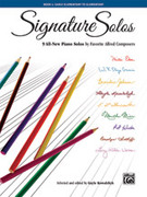 Cover icon of Signature Solos, Book 1: 9 All-New Piano Solos by Favorite Alfred Composers sheet music for piano solo by Anonymous, intermediate skill level