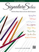Cover icon of Signature Solos, Book 3: 9 All-New Piano Solos by Favorite Alfred Composers sheet music for piano solo by Anonymous, intermediate skill level