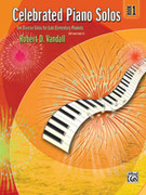 Cover icon of Celebrated Piano Solos, Book 1: Ten Diverse Solos for Late Elementary Pianists sheet music for piano solo by Robert D. Vandall, intermediate skill level