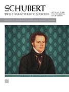 Cover icon of Two Characteristic Marches, Opus 121, D. 886 - Piano Duet (1 Piano, 4 Hands) sheet music for piano four hands by Franz Schubert, Maurice Hinson and Allison Nelson, classical score, easy/intermediate skill level