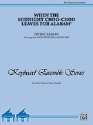 Cover icon of When the Midnight Choo-Choo Leaves for Alabam' - Piano Duo (2 Pianos, 4 Hands) sheet music for piano four hands by Irving Berlin, easy/intermediate skill level
