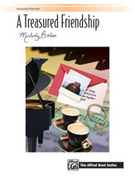 Cover icon of A Treasured Friendship - Piano Duet (1 Piano, 4 Hands) sheet music for piano four hands by Melody Bober, easy/intermediate skill level