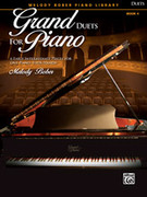 Cover icon of Grand Duets for Piano, Book 4: 6 Early Intermediate Pieces for One Piano, Four Hands sheet music for piano four hands by Melody Bober, easy/intermediate skill level