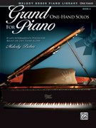 Cover icon of Grand One-Hand Solos for Piano, Book 6: 8 Late Intermediate Pieces for Right or Left Hand Alone sheet music for piano solo by Melody Bober, intermediate skill level