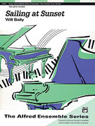 Cover icon of Sailing at Sunset - Piano Duo (2 Pianos, 4 Hands) sheet music for piano four hands by Will Baily, easy/intermediate skill level