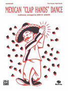Cover icon of Mexican Clap Hands Dance - Piano Quartet (2 Pianos, 8 Hands) sheet music for piano solo by Anonymous, intermediate skill level