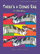 Cover icon of Three's a Crowd Rag - Piano Trio (1 Piano, 6 Hands) sheet music for piano solo by Joyce Grill, intermediate skill level