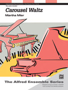 Cover icon of Carousel Waltz - Piano Duo (2 Pianos, 4 Hands) sheet music for piano four hands by Martha Mier, easy/intermediate skill level