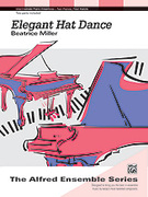 Cover icon of Elegant Hat Dance - Piano Duo (2 Pianos, 4 Hands) sheet music for piano four hands by Beatrice A. Miller, easy/intermediate skill level