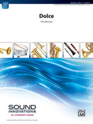 Cover icon of Dolce sheet music for concert band (full score) by Chris M. Bernotas and Chris M. Bernotas, intermediate skill level