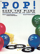 Cover icon of Pop! Goes the Piano, Book 2 : Keyboard Styles on the Light Side sheet music for piano solo by Lynn Freeman Olson, intermediate skill level