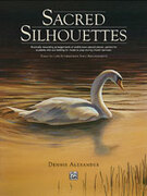 Cover icon of Sacred Silhouettes sheet music for piano solo by Anonymous and Dennis Alexander, intermediate skill level