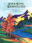 Cover icon of Folk Song Silhouettes sheet music for piano solo by Anonymous and Dennis Alexander, intermediate skill level