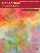 Cover icon of Concertino in Latin Styles: Solo with Piano Accompaniment - Piano Duo sheet music for piano four hands by Wynn-Anne Rossi, easy/intermediate skill level