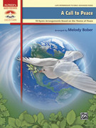Cover icon of A Call to Peace: 10 Hymn Arrangements Based on the Theme of Peace sheet music for piano solo by Anonymous and Melody Bober, intermediate skill level