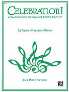 Cover icon of Celebration!: A Youth Concerto for Piano and Rhythm Ensemble - Piano Duo sheet music for piano four hands by Lynn Freeman Olson, classical score, easy/intermediate skill level
