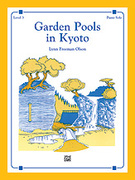 Cover icon of Garden Pools in Kyoto sheet music for piano solo by Lynn Freeman Olson, intermediate skill level