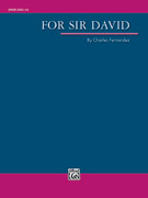 Cover icon of For Sir David (COMPLETE) sheet music for concert band by Charles Fernandez, intermediate skill level