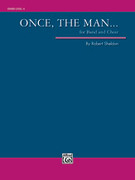 Cover icon of Once, the Man... (COMPLETE) sheet music for concert band by Robert Sheldon, intermediate skill level