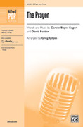 Cover icon of The Prayer sheet music for choir (2-Part) by Carole Bayer Sager, David Foster and Greg Gilpin, intermediate skill level