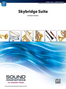 Cover icon of Skybridge Suite sheet music for concert band (full score) by Robert Sheldon, intermediate skill level
