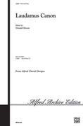 Cover icon of Laudamus Canon sheet music for choir (2-Part) by Donald Moore, intermediate skill level