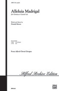 Cover icon of Alleluia Madrigal sheet music for choir (SATB, a cappella) by Donald Moore, intermediate skill level