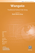 Cover icon of Wangolo sheet music for choir (2-Part, opt. a cappella) by Anonymous and Ruth Morris Gray, intermediate skill level