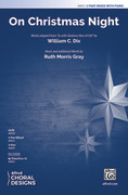 Cover icon of On Christmas Night sheet music for choir (3-Part Mixed) by Ruth Morris Gray and William Chatterton Dix, intermediate skill level