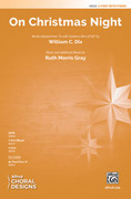Cover icon of On Christmas Night sheet music for choir (2-Part) by Ruth Morris Gray and William Chatterton Dix, intermediate skill level