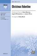 Cover icon of Christmas Valentine sheet music for choir (SAB: soprano, alto, bass) by Dave Barnes, Ingrid Michaelson and Jason Mraz, intermediate skill level