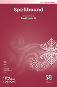 Cover icon of Spellbound sheet music for choir (SATB: soprano, alto, tenor, bass) by David Lanz and David Lanz, intermediate skill level