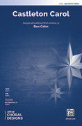 Cover icon of Castleton Carol sheet music for choir (3-Part Mixed) by Ben Cohn, intermediate skill level