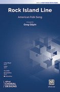 Cover icon of Rock Island Line sheet music for choir (3-Part Mixed) by Anonymous and Greg Gilpin, intermediate skill level