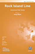 Cover icon of Rock Island Line sheet music for choir (2-Part) by Anonymous and Greg Gilpin, intermediate skill level