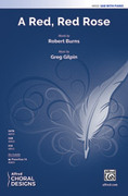 Cover icon of A Red, Red Rose sheet music for choir (SAB: soprano, alto, bass) by Greg Gilpin and Robert Burns, intermediate skill level