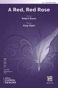 Cover icon of A Red, Red Rose sheet music for choir (SSA: soprano, alto) by Greg Gilpin and Robert Burns, intermediate skill level