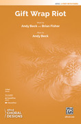 Cover icon of Gift Wrap Riot sheet music for choir (2-Part) by Andy Beck and Brian Fisher, intermediate skill level