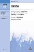 Cover icon of I Dare You sheet music for choir (SAB: soprano, alto, bass) by Laure Veltz, Jesse Shatkin, Natalie Hemby, Jeff Gitty and Ben West, intermediate skill level