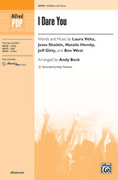 Cover icon of I Dare You sheet music for choir (2-Part) by Laure Veltz, Jesse Shatkin, Natalie Hemby, Jeff Gitty and Ben West, intermediate skill level
