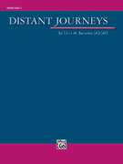 Cover icon of Distant Journeys (COMPLETE) sheet music for concert band by Chris M. Bernotas, intermediate skill level